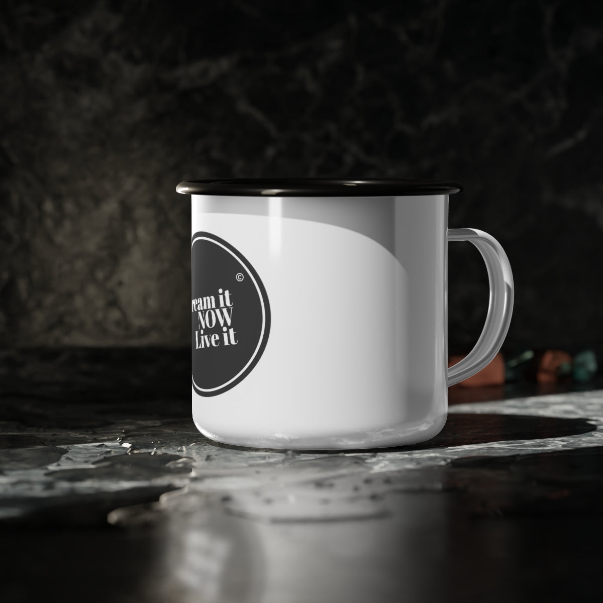 Dream it NOW Live it Enamel Camp Cup