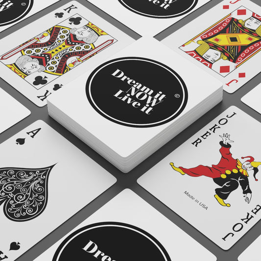 Dream it NOW Live it Poker Cards