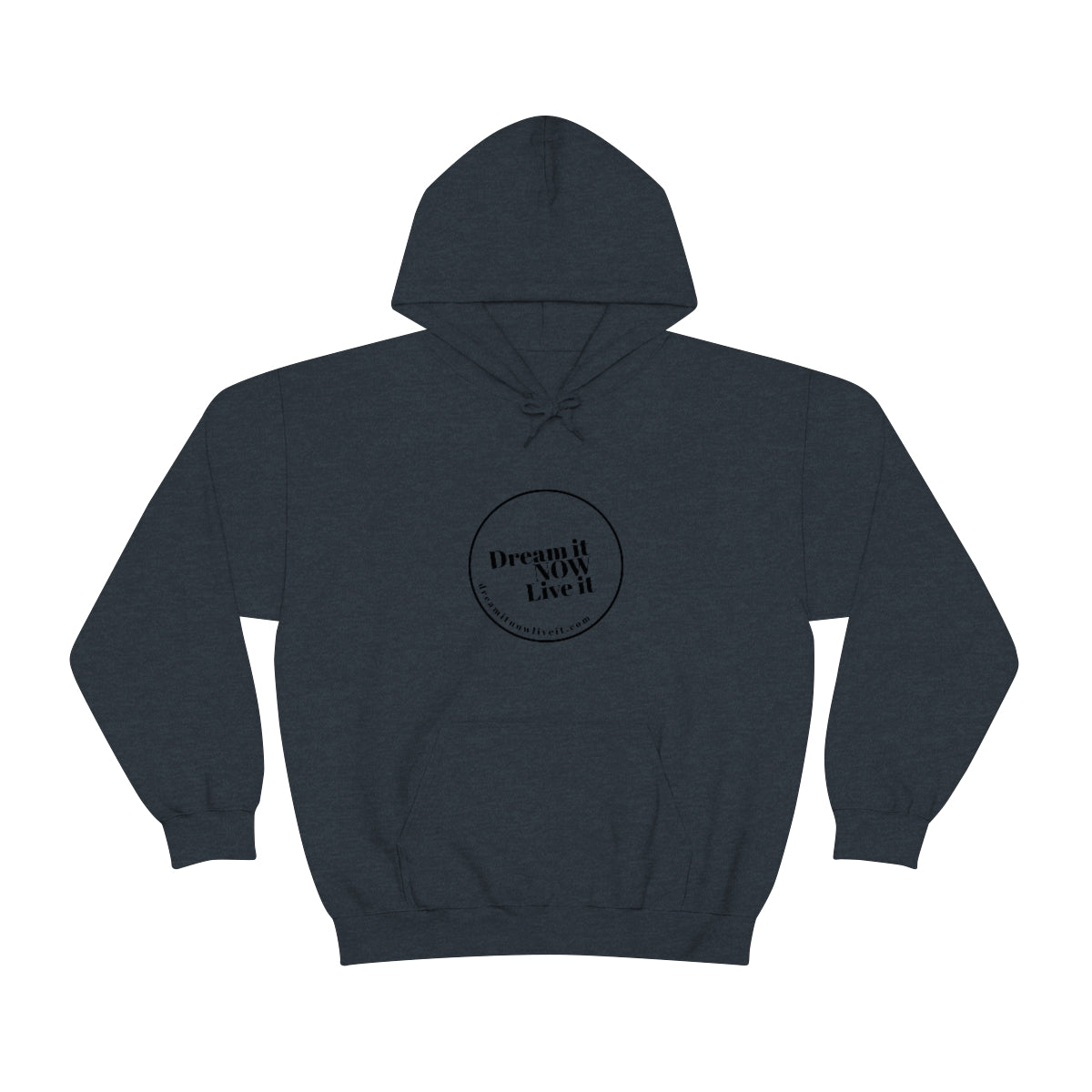Dream it NOW Live it Unisex Heavy Blend™ Hooded Sweatshirt