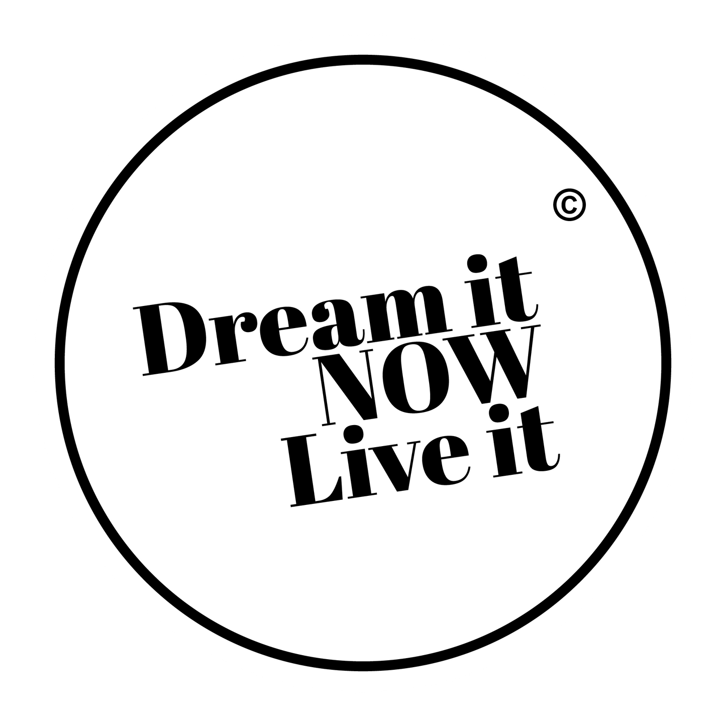 Dream it NOW Live it Inspirational Stick Pack