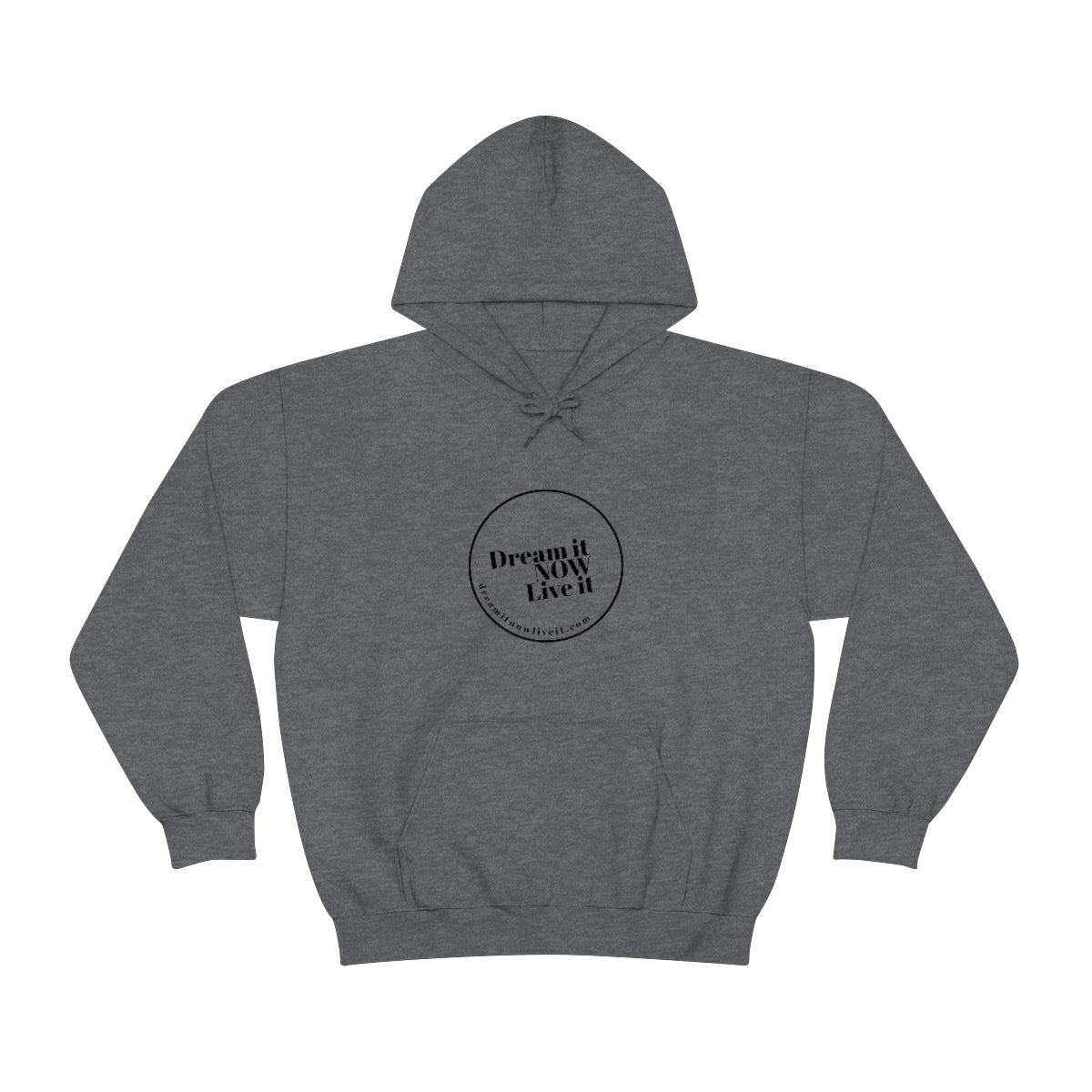 Dream it NOW Live it Unisex Heavy Blend™ Hooded Sweatshirt