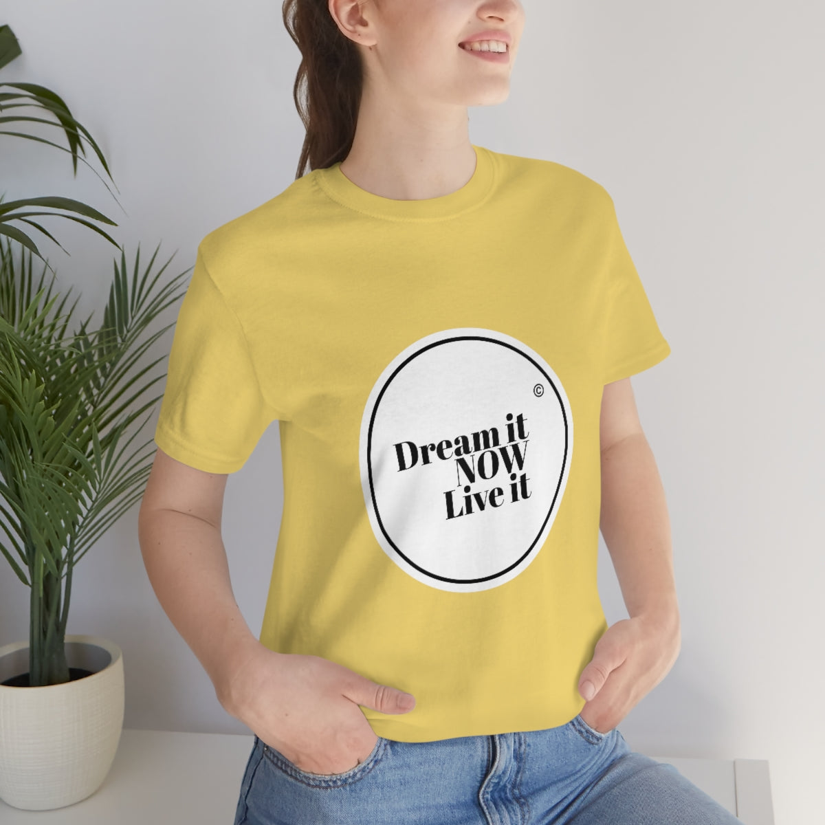 Dream it NOW Live it Unisex Jersey Short Sleeve Tee