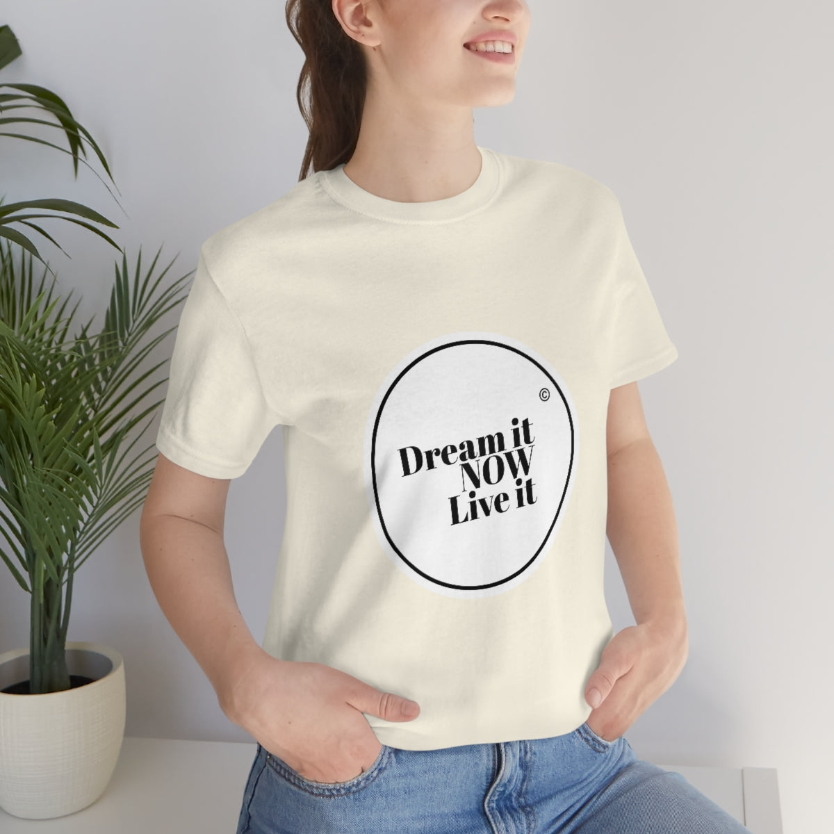 Dream it NOW Live it Unisex Jersey Short Sleeve Tee