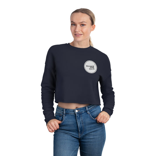 Dream it NOW Live it Women's Cropped Sweatshirt