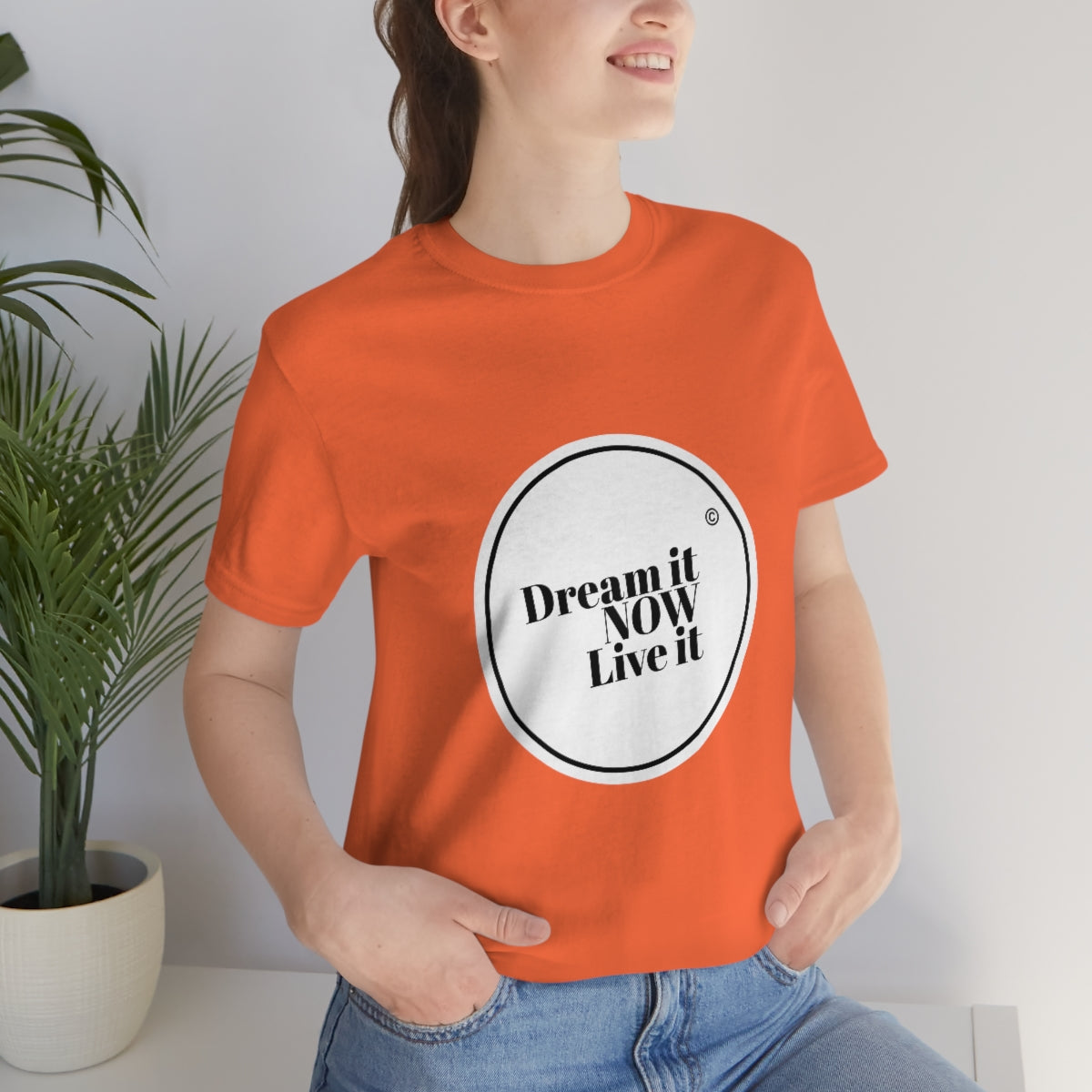 Dream it NOW Live it Unisex Jersey Short Sleeve Tee