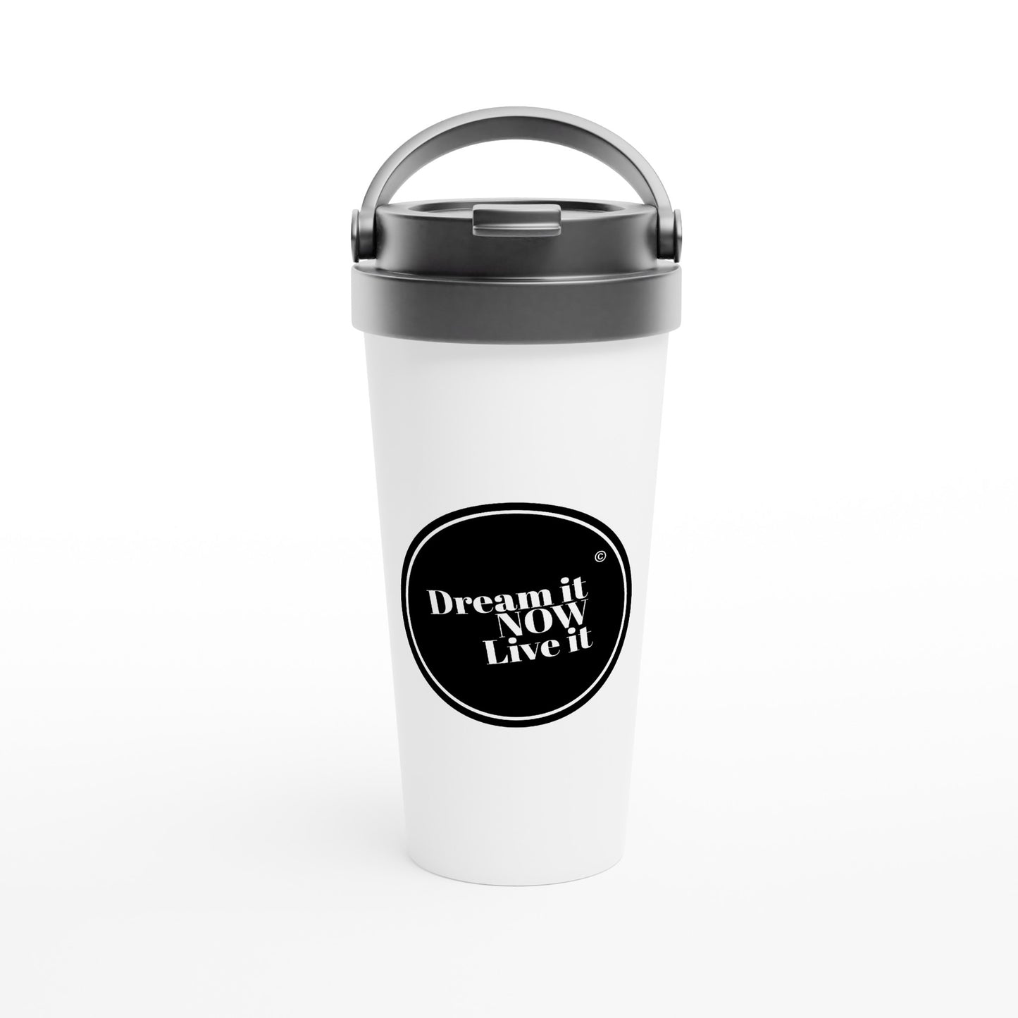 Dream it NOW Live it White 15oz Stainless Steel Travel Mug